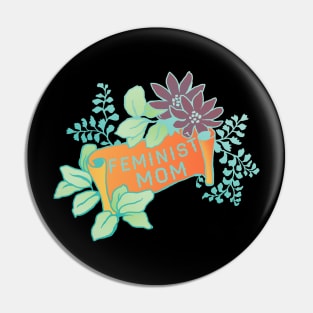 Feminist Mom Pin