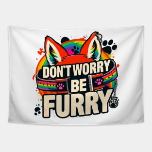 Don't Worry Be Furry Fox Wolf Rainbow Cute Fursona Fandoms Tapestry