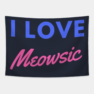 I Love Meowsic Tapestry