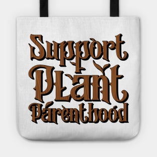 Support Plant Parenthood Tote