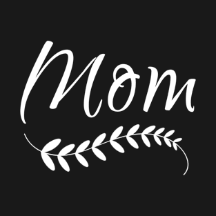 Mom Best Gift For Her T-Shirt