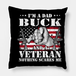 Vintage American Flag I'm A Dad Buck And A Veteran Nothing Scares Me Happy Fathers Day Veterans Day Pillow