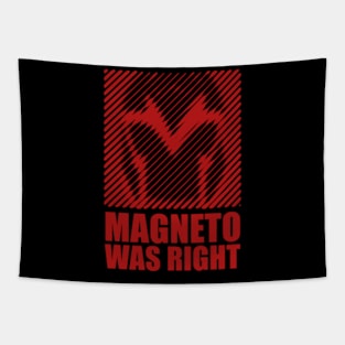 Magneto Was Right Tapestry