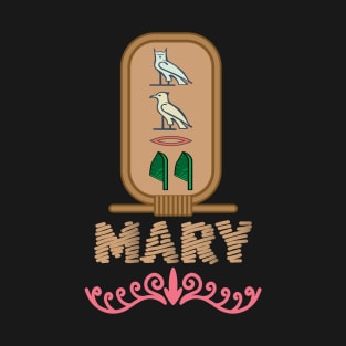 MARY-American names in hieroglyphic letters,  a Khartouch T-Shirt