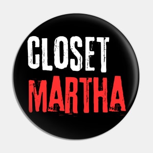 Closet Martha Humor Netflix Baby Reindeer Pin