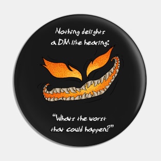 Beware the Dungeon Master's Smile Pin