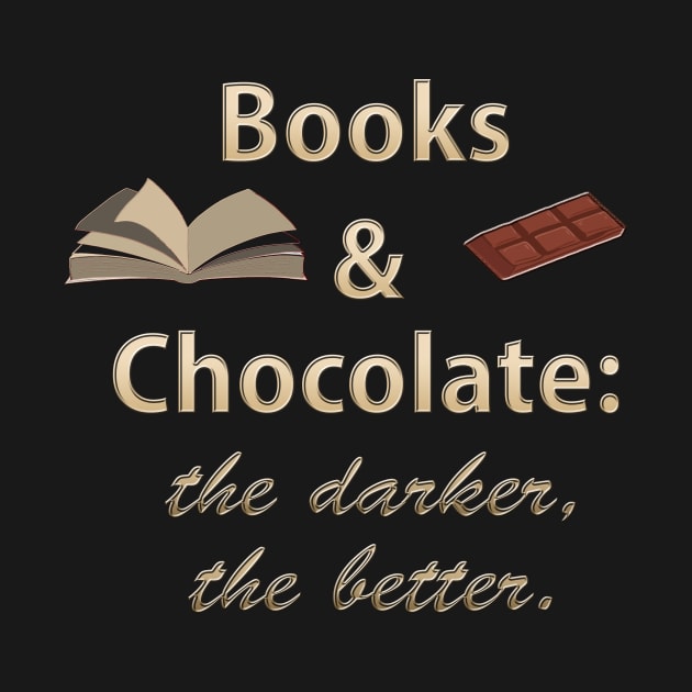 Books & Chocolate - the Darker the Better by Klssaginaw