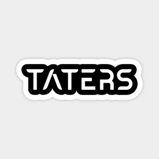 Taters Magnet