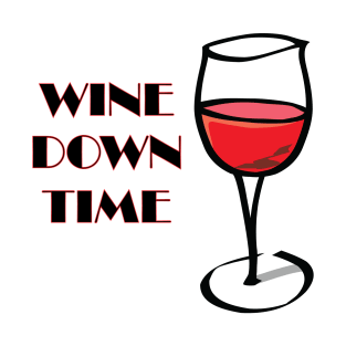 Wine Down Time T-Shirt