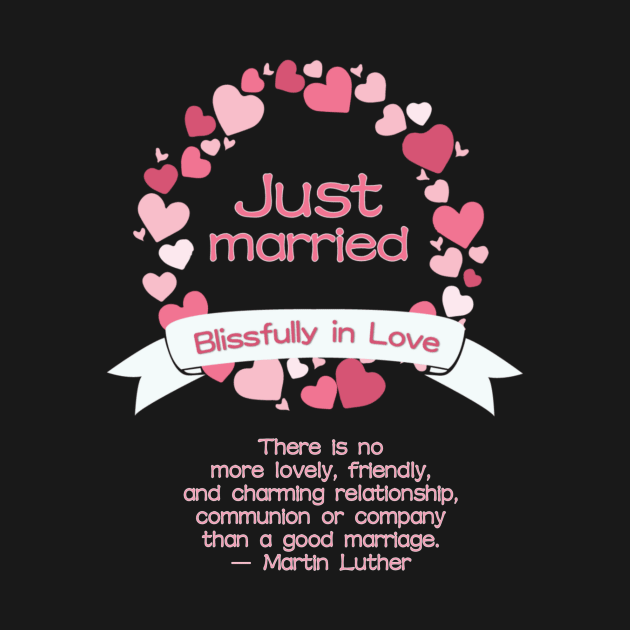 Just Married with Love Quote by AlondraHanley