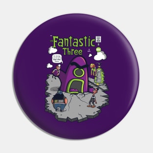 Fantastic Three Pin