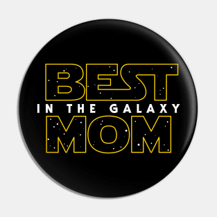 Best Mom in the Galaxy v2 Pin