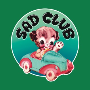 Sad Club puppy in a car T-Shirt
