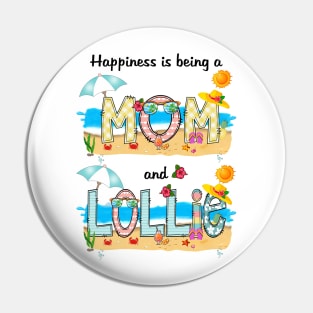 Happiness Is Being A Mom And Lollie Summer Beach Happy Mother's Pin