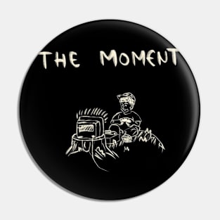 The Moment Pin