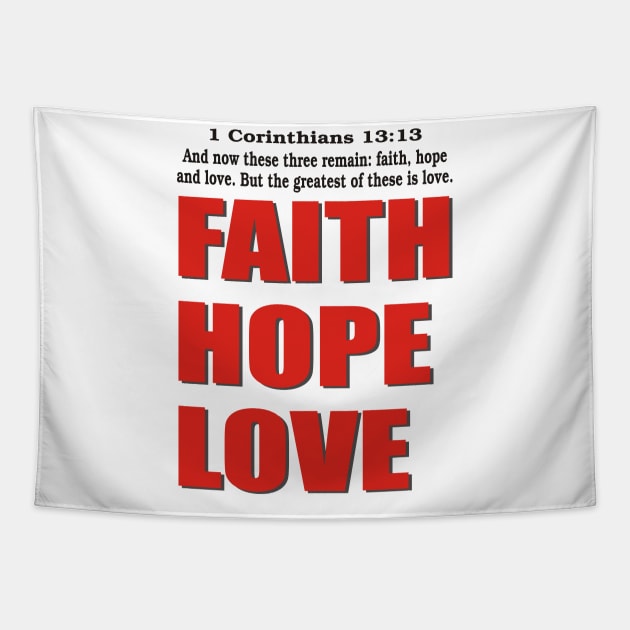 FAITH HOPE LOVE Tapestry by Flabbart