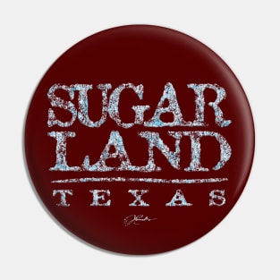 Sugar Land, Texas Pin