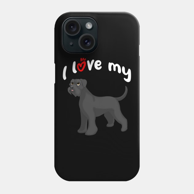 I Love My Giant Schnauzer Dog Phone Case by millersye