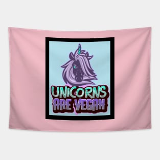 Unicorns are Vegan Tapestry