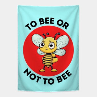 To Bee Or Not To Bee | Bee Pun Tapestry