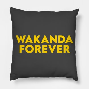 WAKANDA FOREVER Pillow