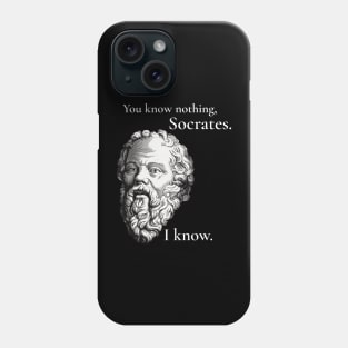 You know nothing, Socrates Phone Case