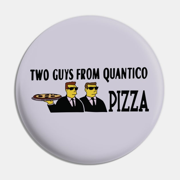 Two Guys from Quantico Pizza Pin by saintpetty