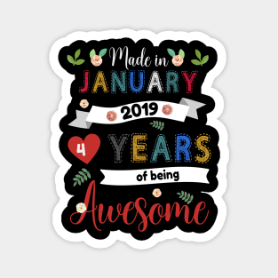 Made In January 2019 4 Years Of Being Awesome 4Th Birthday Magnet