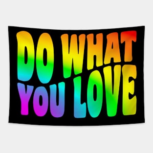 Do What You Love - Tie Dye (Rainbow) Tapestry