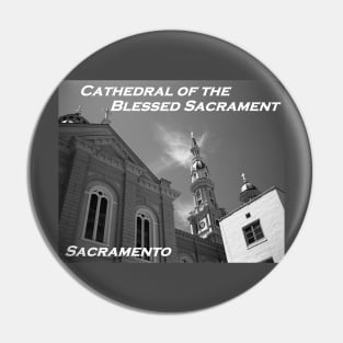 Cathedral of the Blessed Sacrament (Sacramento, California) Pin