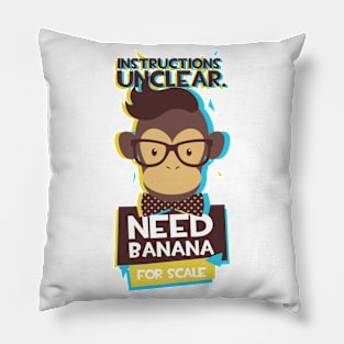 Instructions Unclear - Need banana For Scale Pillow