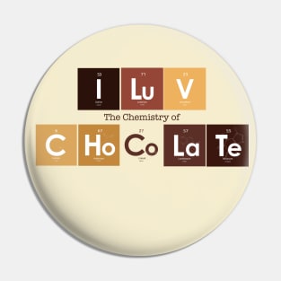 I Love Chocolate Chemistry Pin