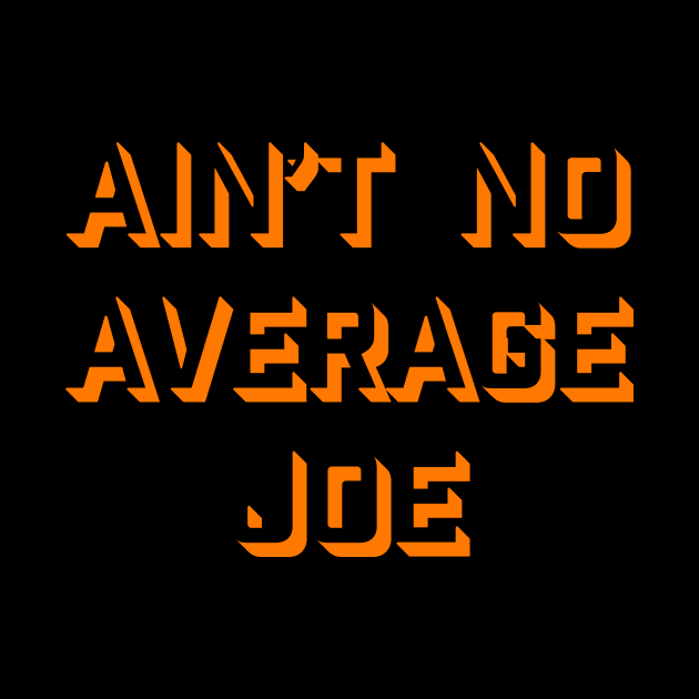 No Average Joe by Marv794