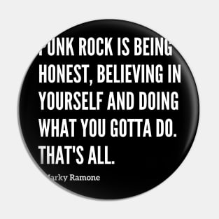 Famous Marky Ramone "Punk Rock" Quote Pin