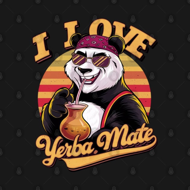 I Love Yerba Mate, Panda by Dylante