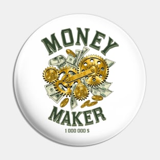 Money maker Pin