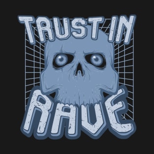 TRUST IN RAVE #9 T-Shirt