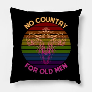 No Country For Old Men - Women Equal Rights Body Autonomy Pillow