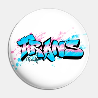 trans graffiti Pin