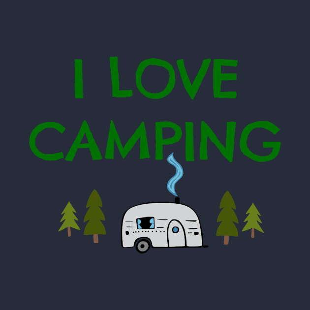 I love Camping by swagmaven