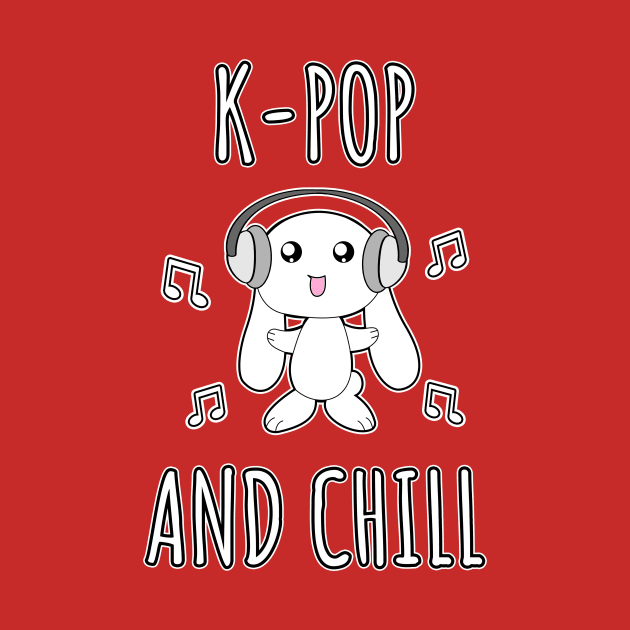 K-Pop And Chill by LunaMay