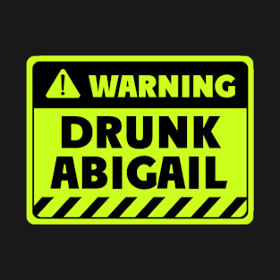 drunk Abigail T-Shirt