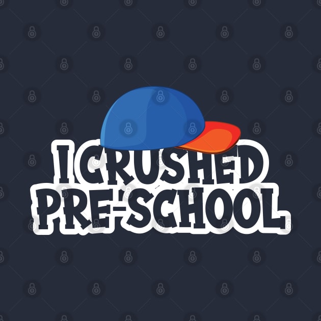 Funny I Just Crushed Preschool graduation, preschool graduation gifts, pre school graduation, by bisho2412