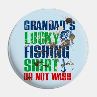 Funny Pop Pop's Lucky Fishing Shirt DO NOT WASH Fishing Dirty Shirt Pin