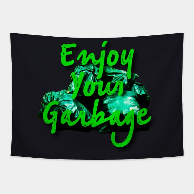 Enjoy your Garbage-Green Tapestry by wildjellybeans
