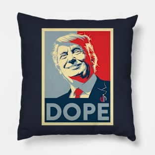 TRUMP DOPE Pillow