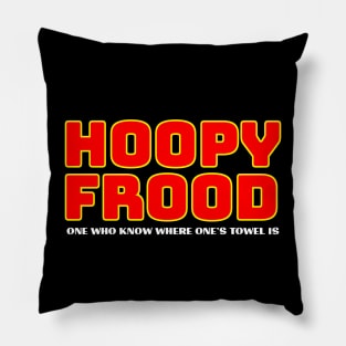 Hoopy Frood Pillow