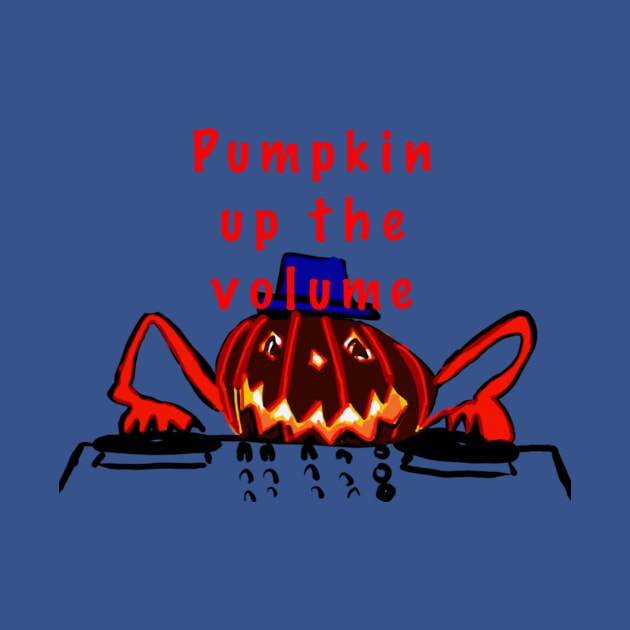 Pumpkin up the volume by Revart