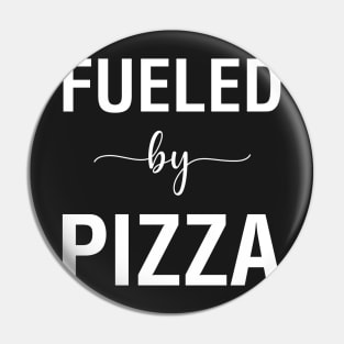 Fueled By Pizza Pin