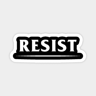 Resist Magnet